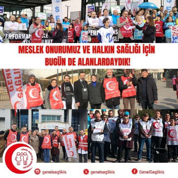 Meslek Onurumuz ve Halkın Sağlığı İçin Bugün de Alanlardaydık