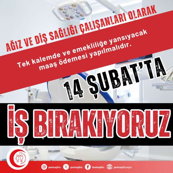 14 Şubat'ta İş Bırakıyoruz!