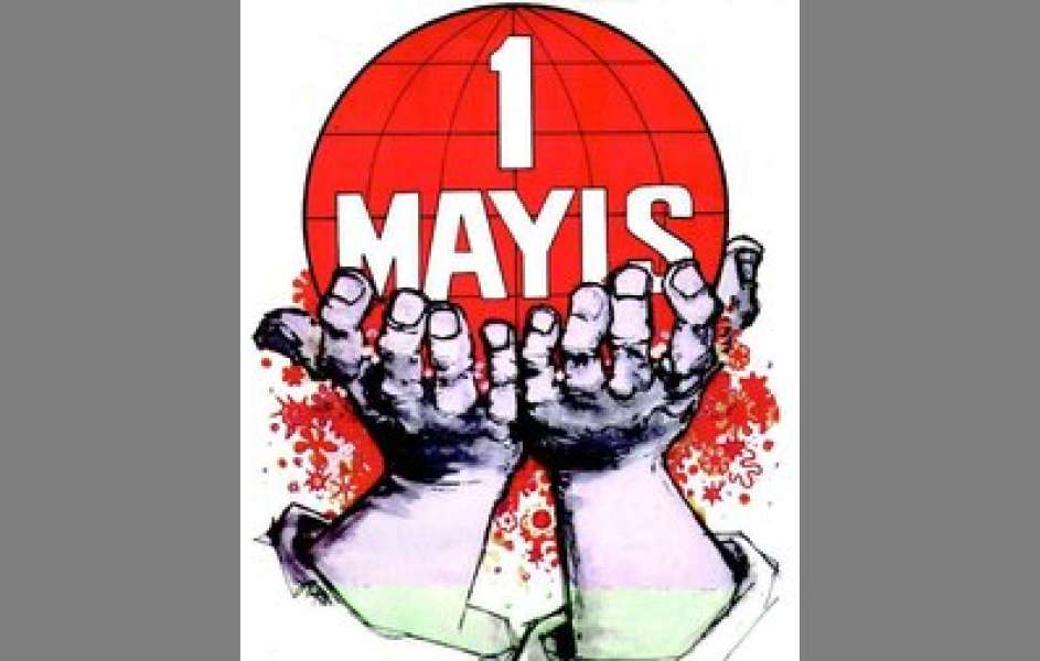 Yaşasın 1 Mayıs!