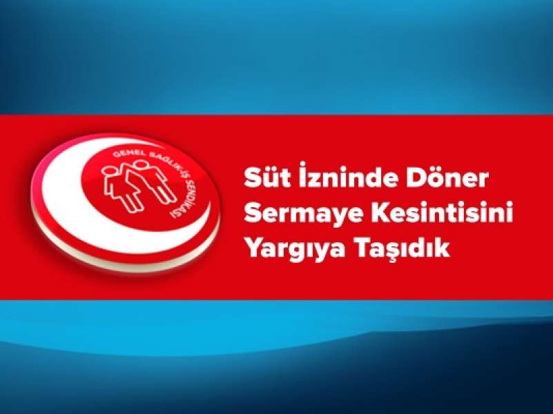 Süt İzninde Döner Sermaye Kesintisini Yargıya Taşıdık