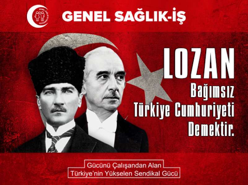 Lozan Antlaşması'nın 94. Yıldönümünü Kutluyoruz