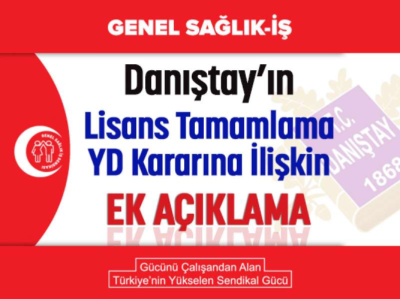 Danıştay’ın Lisans Tamamlama Yürütmeyi Durdurma Kararına İlişkin Ek Açıklama