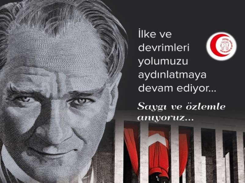 Atatürk, Türk Ulusu’nun Ebedi Önderidir