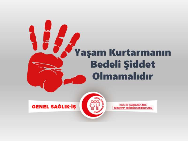 Yaşam Kurtarmanın Bedeli Şiddet Olmamalıdır