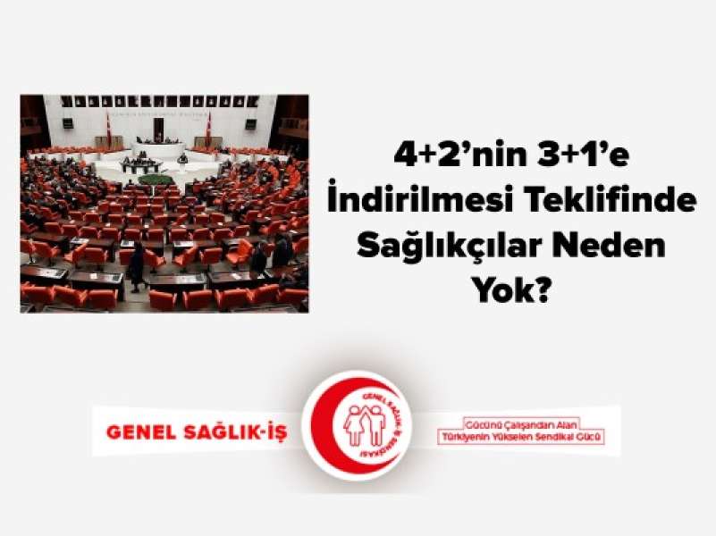 4+2’nin 3+1’e İndirilmesi Teklifinde Sağlıkçılar Neden Yok?