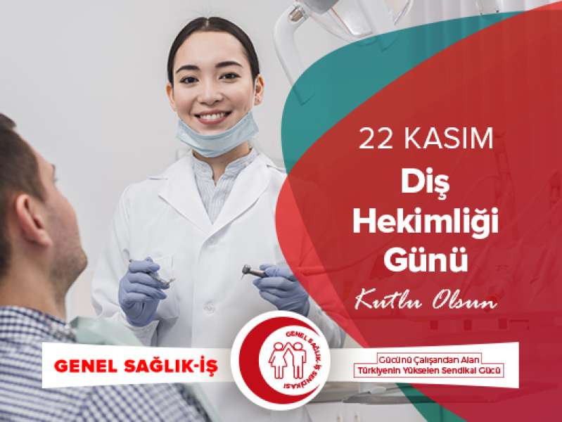 22 Kasım Diş Hekimliği Günü Kutlu Olsun