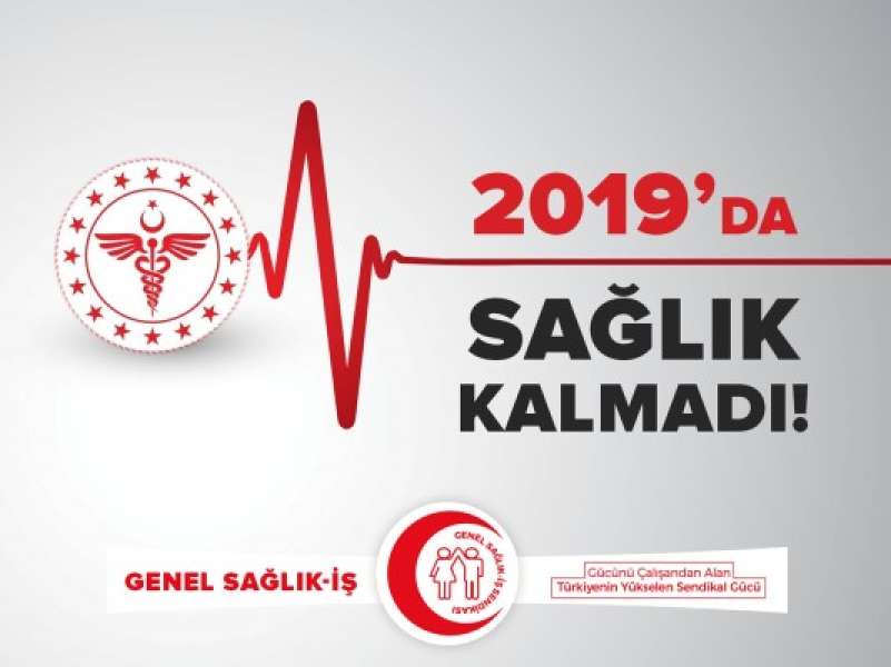 2019'da “Sağlık” Kalmadı