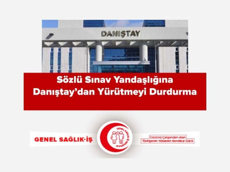 Sözlü Sınav Yandaşlığına Danıştay’dan Yürütmeyi Durdurma