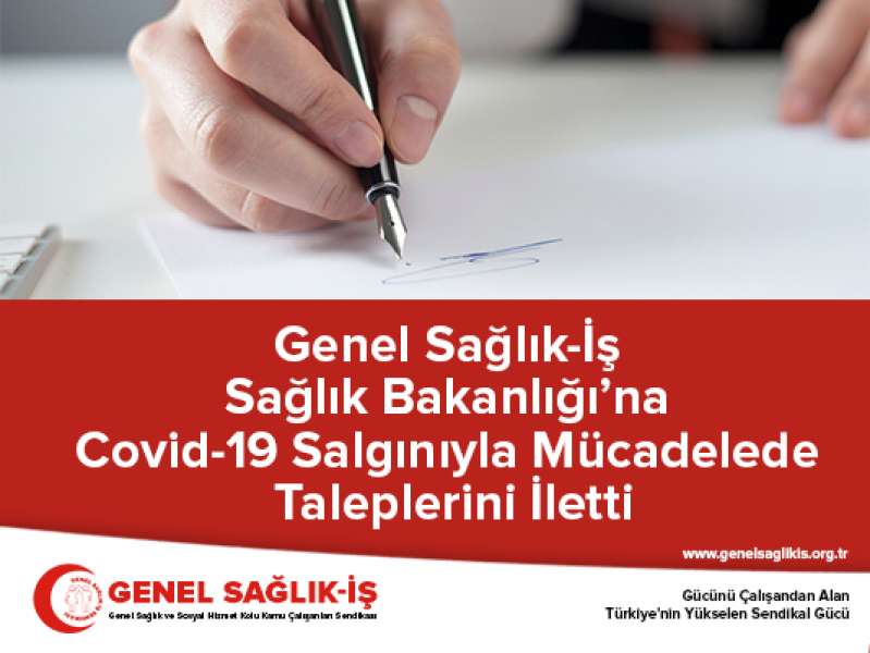 Genel Sağlık-İş Sağlık Bakanlığı’na Covid-19 Salgınla Mücadelede Taleplerini İletti