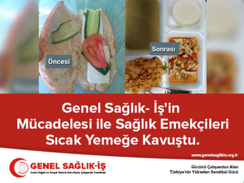 Genel Sağlık- İş'in Mücadelesi ile Sağlık Emekçileri Sıcak Yemeğe Kavuştu