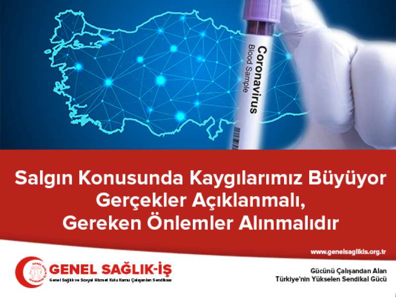 Salgın Konusunda Kaygılarımız Büyüyor: Gerçekler Açıklanmalı, Gereken Önlemler Alınmalıdır