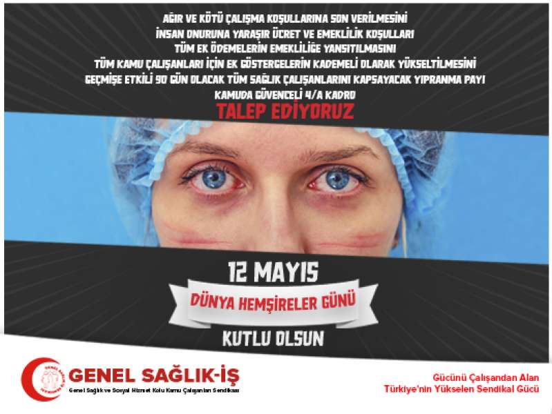 12 Mayıs Dünya Hemşireler Gününde Hemşireler Adil ve İnsani Çalışma Koşulları İstiyor