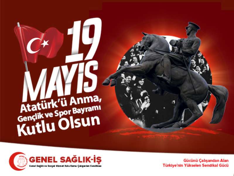 19 Mayıs’ın 101. Yıl Dönümü Kutlu Olsun