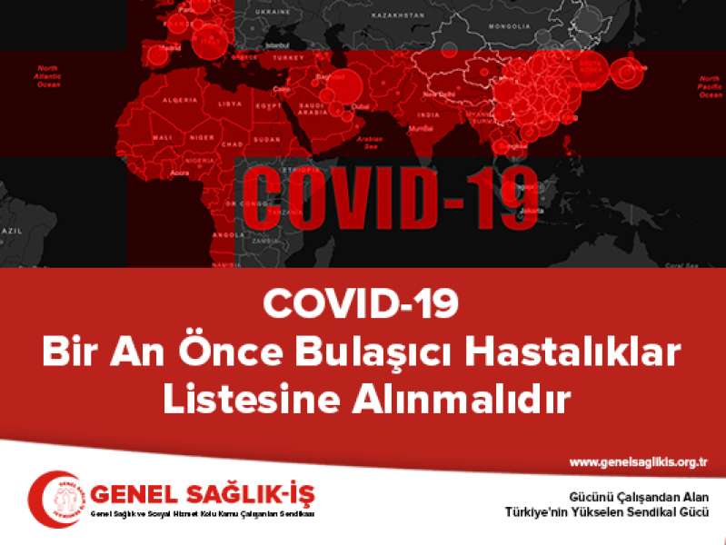 COVID-19 Bir An Önce Bulaşıcı Hastalıklar Listesine Alınmalıdır   