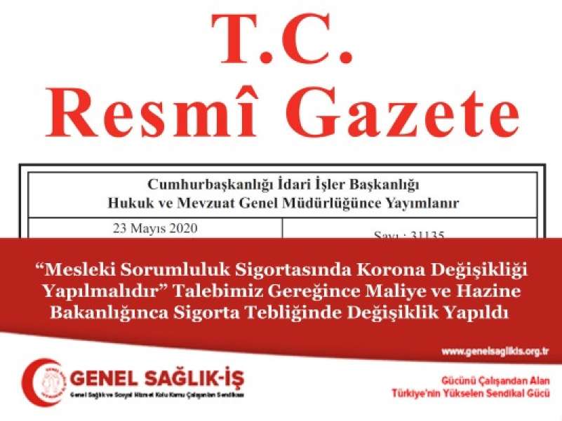 “Mesleki Sorumluluk Sigortasında Korona Değişikliği Yapılmalıdır” Talebimiz Gereğince Sigorta Tebliğinde Değişiklik Yapıldı