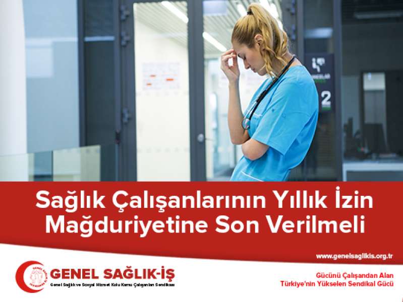 Sağlık Çalışanlarının Yıllık İzin Mağduriyetine Son Verilmeli