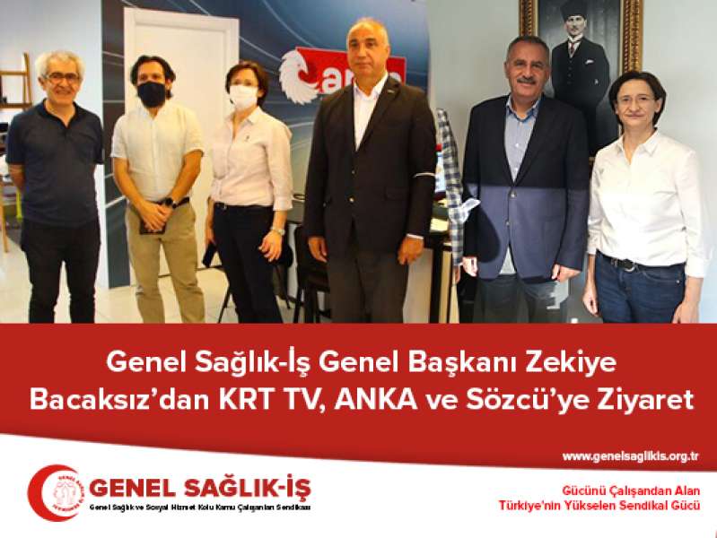 Genel Sağlık-İş Genel Başkanı Zekiye Bacaksız’dan KRT TV, ANKA ve Sözcü’ye Ziyaret   