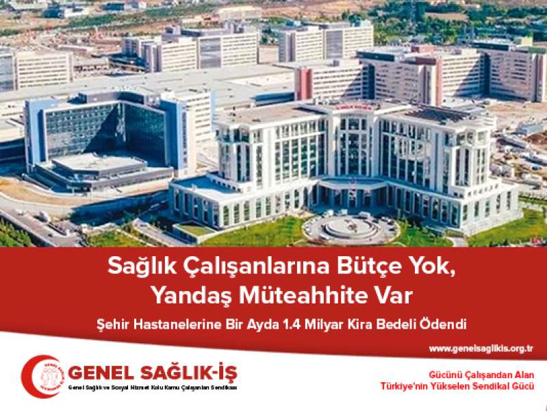 Sağlık Çalışanlarına Bütçe Yok, Yandaş Müteahhite Var