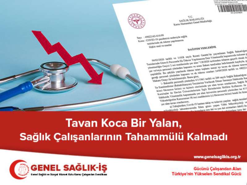 Tavan Koca Bir Yalan, Sağlık Çalışanlarının Tahammülü Kalmadı