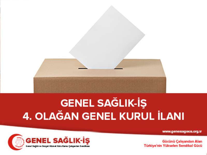 Genel Sağlık-İş 4. Olağan Genel Kurul İlanı