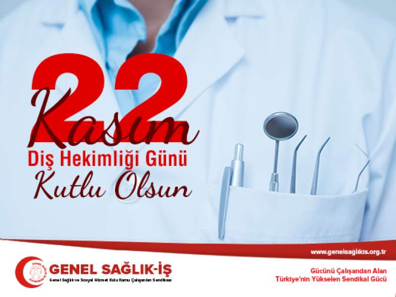 22 Kasım Diş Hekimliği Günü Kutlu Olsun