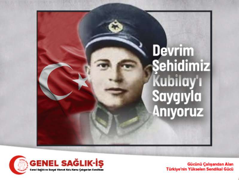 Devrim Şehidi Öğretmen Kubilay'ı Ölümünün 90. Yılında Saygıyla Anıyoruz