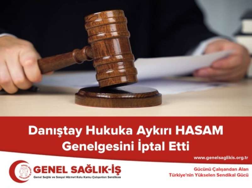 Danıştay Hukuka Aykırı HASAM Genelgesini İptal Etti