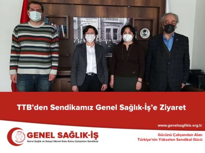 TTB’den Sendikamız Genel Sağlık-İş’e Ziyaret