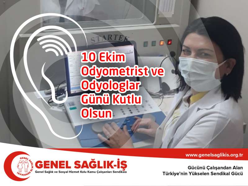 10 Ekim Odyometrist ve Odyologlar Günü Kutlu Olsun