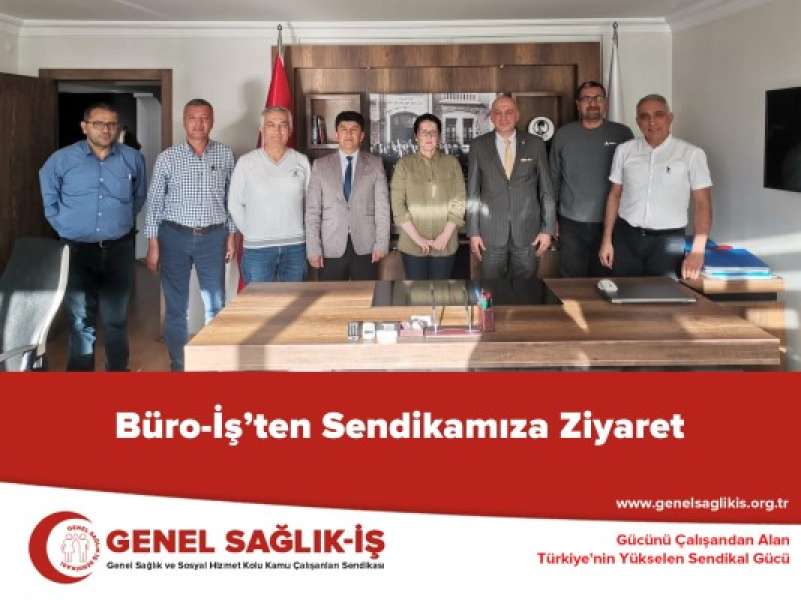 Büro-İş’ten Sendikamıza Ziyaret