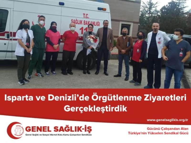 Isparta ve Denizli’de Örgütlenme Ziyaretleri Gerçekleştirdik