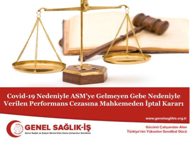 Covid-19 Nedeniyle ASM’ye Gelmeyen Gebe Nedeniyle Verilen Performans Cezasına Mahkemeden İptal Kararı