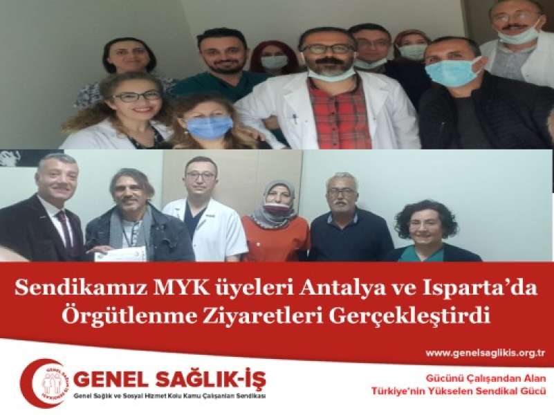 Sendikamız MYK üyeleri Antalya ve Isparta’da Örgütlenme Ziyaretleri Gerçekleştirdi