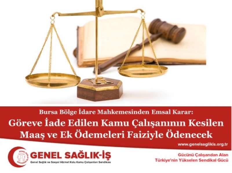 Göreve İade Edilen Kamu Çalışanının Kesilen Maaş ve Ek Ödemeleri Faiziyle Ödenecek