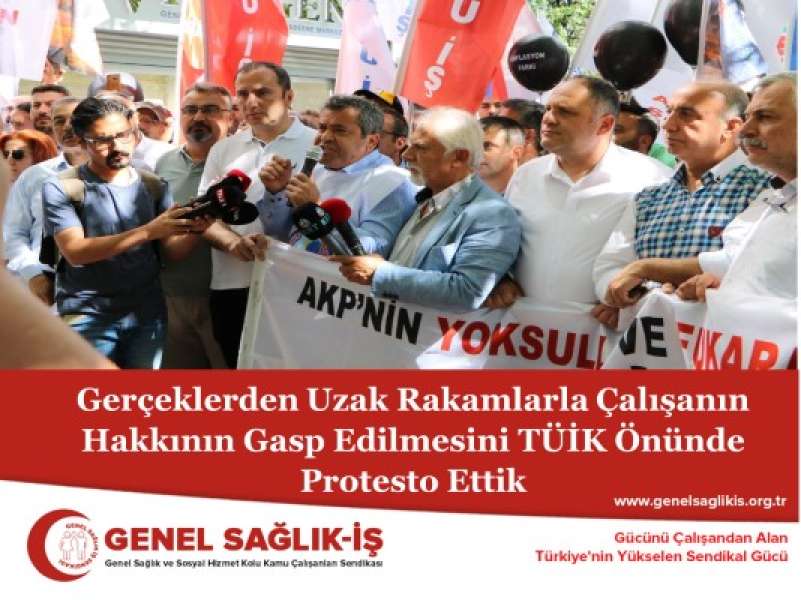 Gerçeklerden Uzak Rakamlarla Çalışanın Hakkının Gasp Edilmesini TÜİK Önünde Protesto Ettik