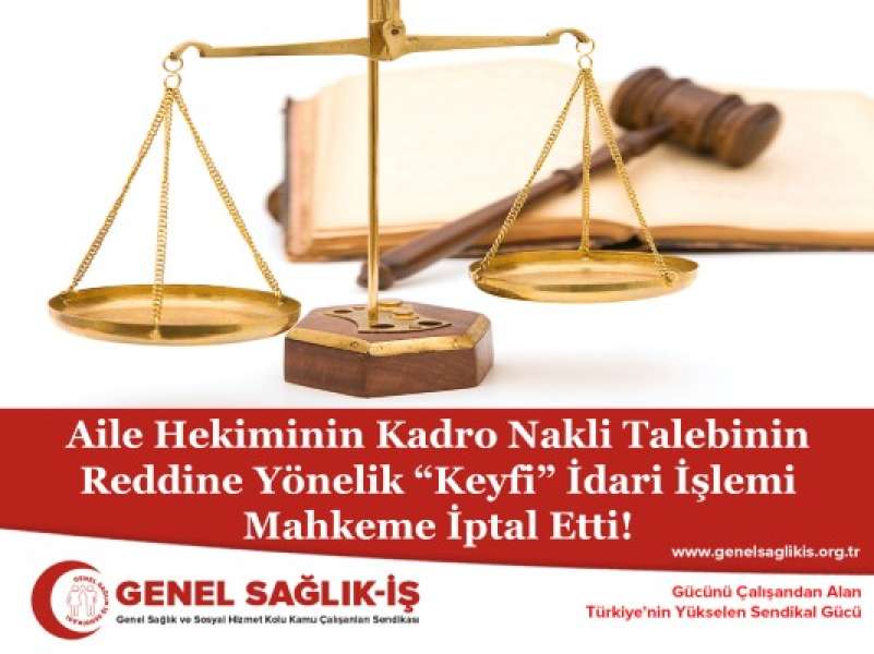 Aile Hekiminin Kadro Nakli Talebinin Reddine Yönelik “Keyfi” İdari İşlemi Mahkeme İptal Etti!