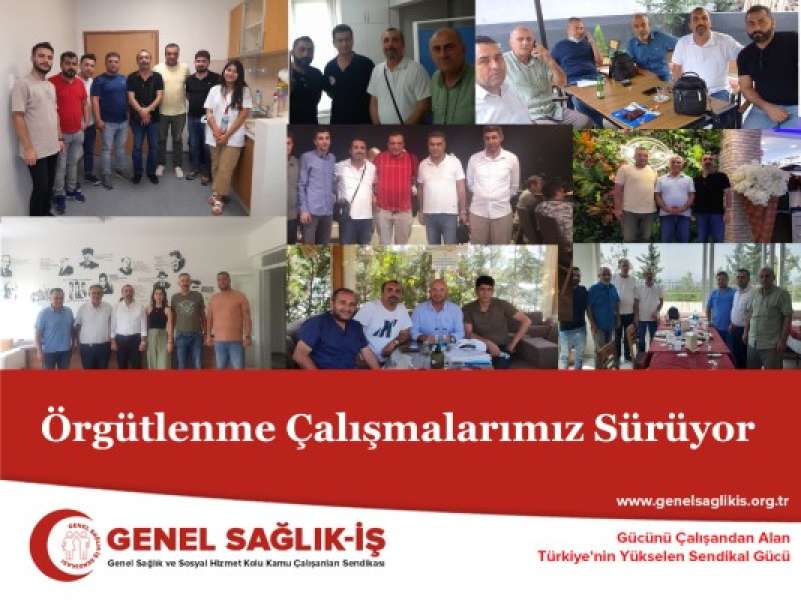 Örgütlenme Çalışmalarımız Sürüyor