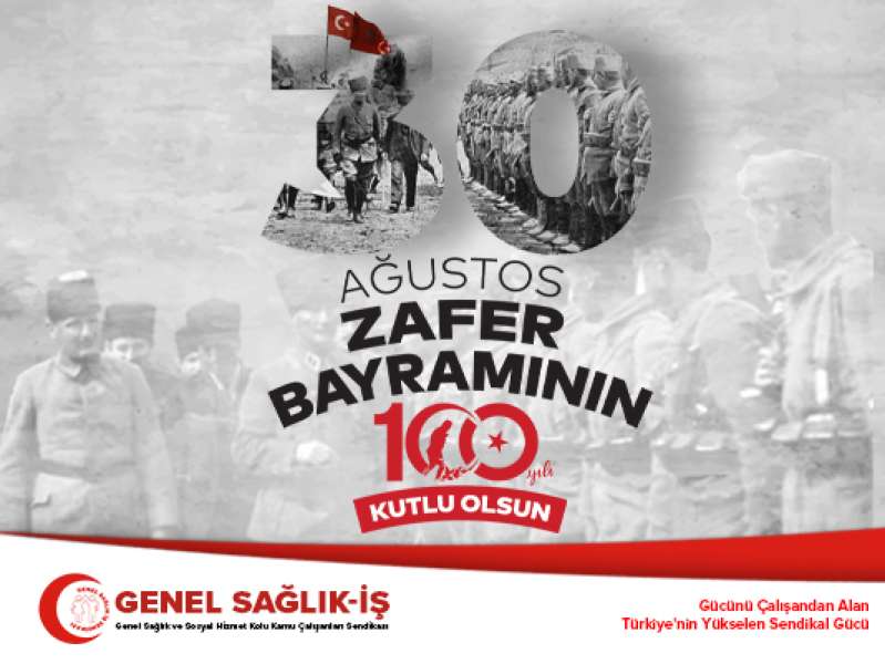 Ulusumuza Çağdaş Cumhuriyetin Yolunu Açan 30 Ağustos Zafer Bayramı Kutlu Olsun