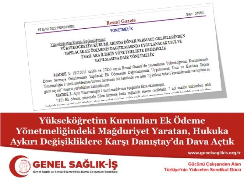 Yükseköğretim Kurumları Ek Ödeme Yönetmeliğindeki Mağduriyet Yaratan, Hukuka Aykırı Değişikliklere Karşı Danıştay’da Dava Açtık