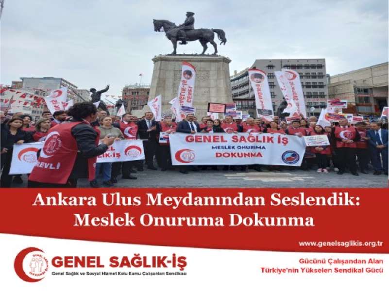 Ankara Ulus Meydanından Seslendik: Meslek Onuruma Dokunma