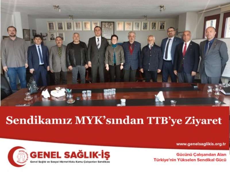 Sendikamız MYK’sından TTB’ye Ziyaret