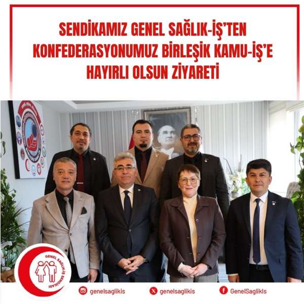 Sendikamız Genel Sağlık-İş'ten Konfederasyonumuz Birleşik Kamu-İş'e Hayırlı Olsun Ziyareti