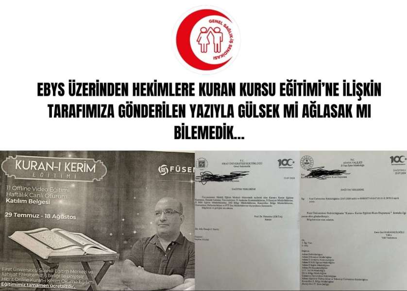 EBYS üzerinden hekimlere Kuran Kursu Eğitimi’ne ilişkin tarafımıza gönderilen yazıyla gülsek mi ağlasak mı bilemedik…