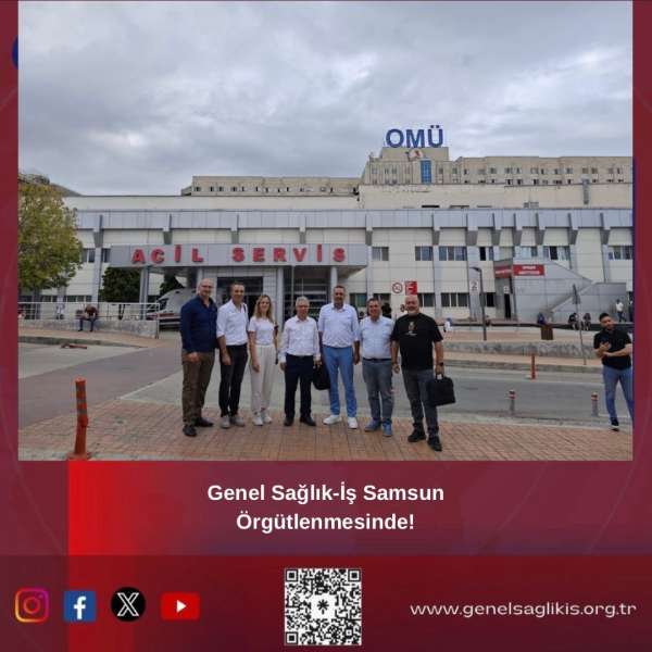 Sendikamız Genel Sağlık-İş'ten Samsun Örgütlenmesi