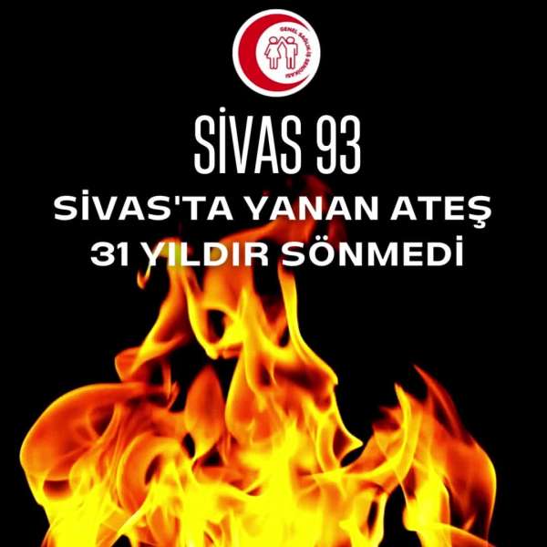 Sivas'ta Yanan Ateş 31 Yıldır Sönmedi