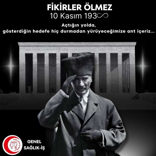 Atatürk’ün İlke ve Devrimleri Her Zaman Yolumuzu Aydınlatmaya Devam Ediyor