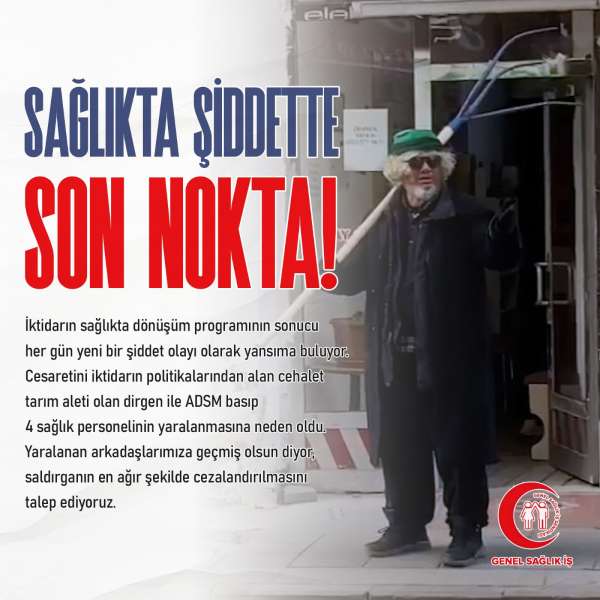 Sağlıkta Şiddette Son Nokta!