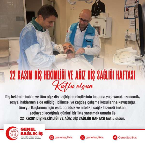 22 Kasım Diş Hekimliği Günü ve Ağız Diş Sağlığı Haftası Kutlu Olsun