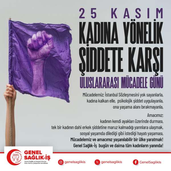 25 KASIM KADINA YÖNELİK ŞİDDETE KARŞI ULUSLARARASI MÜCADELE GÜNÜ