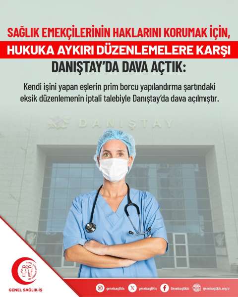 Sağlık Emekçilerinin Haklarını Korumak İçin, Hukuka Aykırı Düzenlemelere Karşı Danıştay'da Dava Açtık